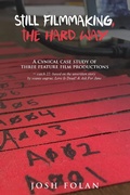 Cover: Still Filmmaking, the Hard Way - Filmmaking, the Hard Way