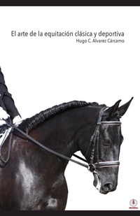 Abbildung von: El Arte de la Equitacion Clasica Y Deportiva - Ibukku, LLC