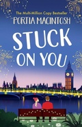 Cover: Stuck On You - Boldwood Books Ltd