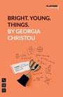 Cover: Bright. Young. Things. - Nick Hern Books