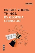 Cover: Bright. Young. Things. - Nick Hern Books