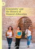 Cover: 'Femininity' and the History of Women's Education - Palgrave Macmillan