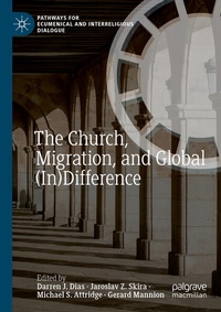 Enlarge image Cover: The Church, Migration, and Global (In)Difference - Palgrave Macmillan