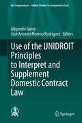 Cover: Use of the UNIDROIT Principles to Interpret and Supplement Domestic Contract Law - Springer