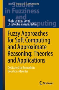 Enlarge image Cover: Fuzzy Approaches for Soft Computing and Approximate Reasoning: Theories and Applications - Springer