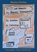 Cover: 30 Fragen und Antworten f&uuml;r Newcomer-F&uuml;hrungskr&auml;fte - tredition