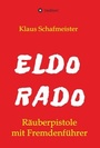 Cover: ELDORADO - Räuberpistole mit Fremdenführer - tredition
