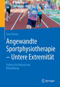 Abbildung von: Angewandte Sportphysiotherapie - Untere Extremität - Springer