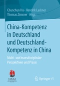 Cover: China-Kompetenz in Deutschland und Deutschland-Kompetenz in China - Springer VS