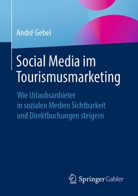 Abbildung von: Social Media im Tourismusmarketing - Springer Gabler