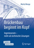 Cover: Br&uuml;ckenbau beginnt im Kopf - Springer