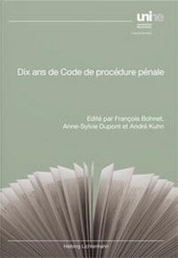 Abbildung von: Dix ans de Code de procédure pénale - Helbing & Lichtenhahn