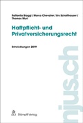 Cover: njus Haftpflicht- und Privatversicherungsrecht / Haftpflicht- und Privatversicherungsrecht, Entwicklungen 2019 - St&auml;mpfli Verlag