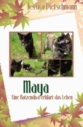 Cover: Maya - Eine Katzendiva erkl&auml;rt das Leben - epubli
