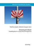 Cover: Dreaming of a Glacier - utzverlag GmbH