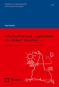 Abbildung von: Informalität und Ungleichheit im "linken" Brasilien - Nomos