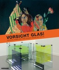 Cover: Vorsicht Glas! Hinterglasmalerei von August Macke bis heute - Wienand
