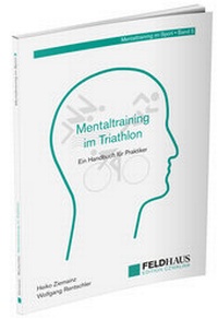 Abbildung von: Mentaltraining im Triathlon - Feldhaus