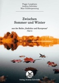 Cover: Zwischen Sommer und Winter - Verlag Andrea Schr&ouml;der