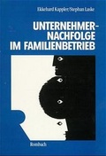 Cover: Unternehmernachfolge im Familienbetrieb - Rombach Wissenschaft