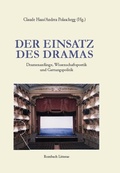 Cover: Der Einsatz des Dramas - Rombach Wissenschaft