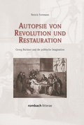 Cover: Autopsie von Revolution und Restauration - Rombach Wissenschaft