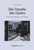 Cover: Die Unruhe des Gastes - Rombach Wissenschaft