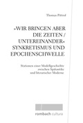 Cover: Wir bringen aber die Zeiten / untereinander' Synkretismus und Epochenschwelle - Rombach Wissenschaft