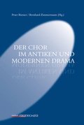Cover: Der Chor im antiken und modernen Drama - Rombach Wissenschaft