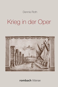 Enlarge image Cover: Krieg in der Oper - Rombach Wissenschaft