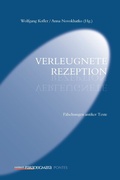 Cover: Verleugnete Rezeption - Rombach Wissenschaft