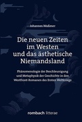 Cover: Die neuen Zeiten im Westen und das &auml;sthetische Niemandsland - Rombach Wissenschaft