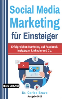 Abbildung von: Social Media Marketing für Einsteiger - BMU Media Verlag