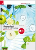 Cover: Gesundheit und Ern&auml;hrung - Trauner Verlag