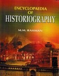 Cover: Encyclopaedia of Historiography (Historiography: Traditions and Historians) - Anmol Publications Pvt. Ltd.