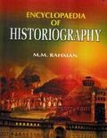 Cover: Encyclopaedia of Historiography (Historiography: Evolution and Development) - Anmol Publications PVT LTD