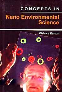 Enlarge image Cover: Concepts In Nano Environmental Science - Anmol Publications PVT LTD
