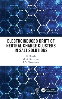 Abbildung von: Electroinduced Drift of Neutral Charge Clusters in Salt Solutions - CRC Press