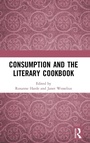 Cover: Consumption and the Literary Cookbook - Routledge