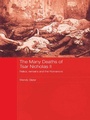 Cover: The Many Deaths of Tsar Nicholas II - Routledge