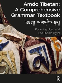 Abbildung von: Amdo Tibetan: A Comprehensive Grammar Textbook - Routledge
