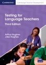 Cover: Testing for Language Teachers - Cambridge University Press