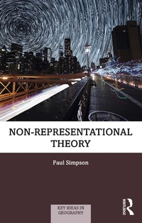 Enlarge image Cover: Non-representational Theory - Routledge