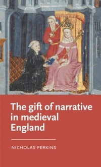 Enlarge image Cover: The Gift of Narrative in Medieval England - Manchester University Press