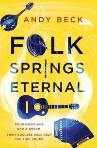 Abbildung von: Folk Springs Eternal - Andy Beck Productions