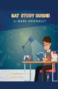 Cover: SAT Study Guide! Best SAT Test Prep Book To Help You Pass the Exam! Complete Review Edition! Vocabulary Edition! - House of Lords LLC
