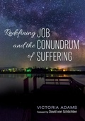 Cover: Redefining Job and the Conundrum of Suffering - Wipf & Stock Publishers