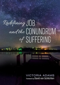 Enlarge image Cover: Redefining Job and the Conundrum of Suffering - Wipf & Stock Publishers