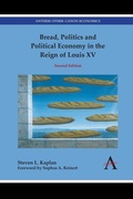 Cover: Bread, Politics and Political Economy in the Reign of Louis XV - Anthem Press