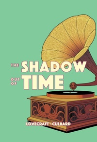 Enlarge image Cover: The Shadow Out of Time - SelfMadeHero